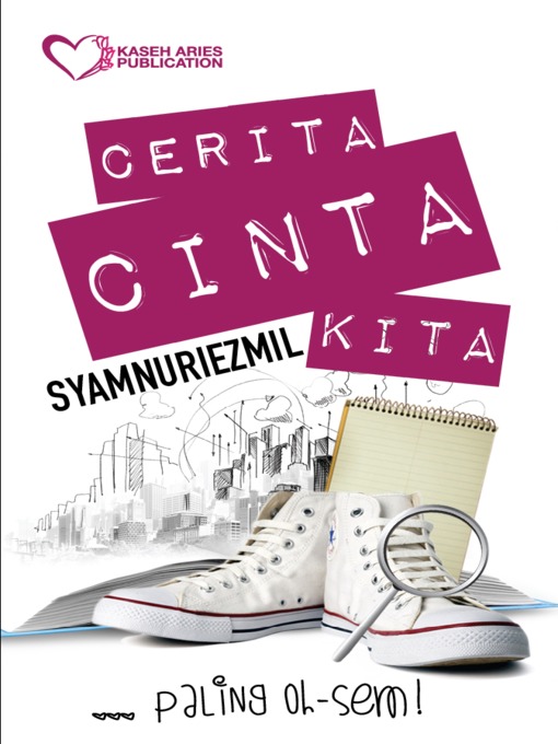 Title details for Cerita Cinta Kita by Syamnuriezmil - Available